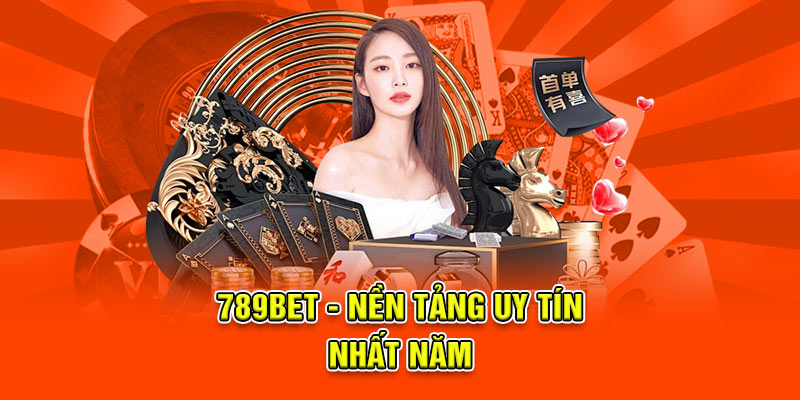 789Bet - Nền tảng uy tín nhất năm