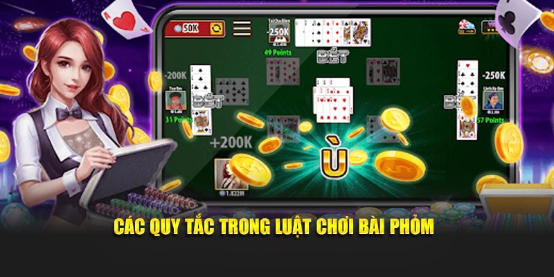 Các quy tắc trong luật chơi bài phỏm