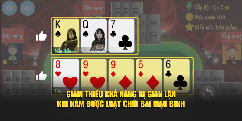 Giảm thiểu khả năng bị gian lận khi nắm được luật chơi bài Mậu binh