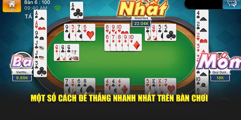 Một số cách để thắng nhanh nhất trên bàn chơi