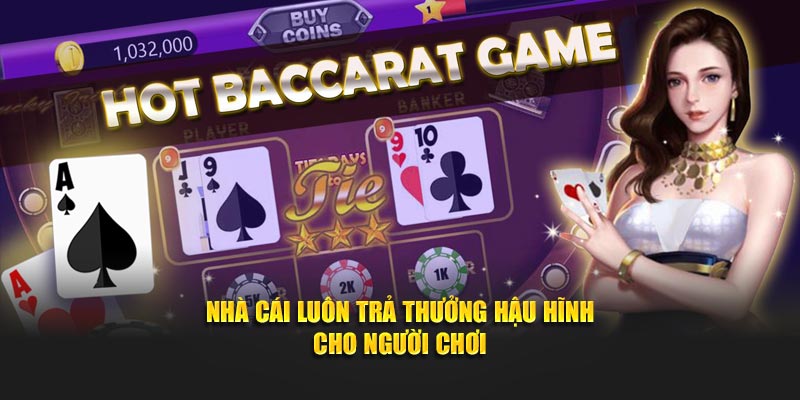 Nhà cái luôn trả thưởng hậu hĩnh cho người tham gia