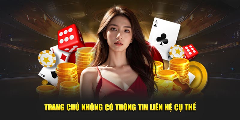 Trang chủ không có thông tin liên hệ cụ thể